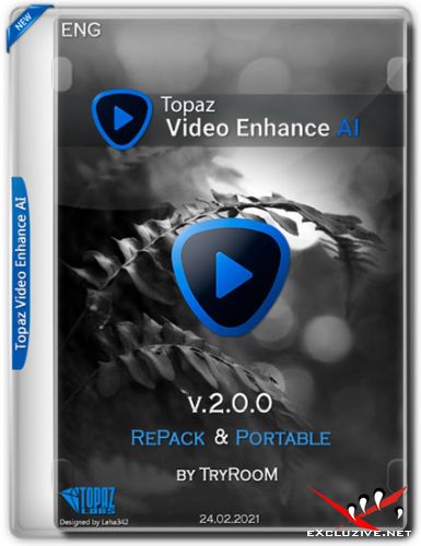 Topaz Video Enhance AI 2.0.0 RePack & Portable by TryRooM (ENG/2021)