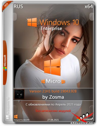 Windows 10 Enterprise x64 Micro 21H1.19043.928 by Zosma (RUS/2021)