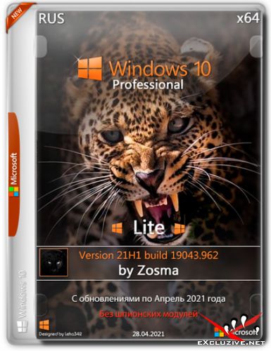 Windows 10 Pro x64 Lite 21H1.19043.962 by Zosma (RUS/2021)