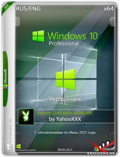 Windows 10 Pro 21H1 x64 '' by YahooXXX v.06.2021 (RUS/ENG)