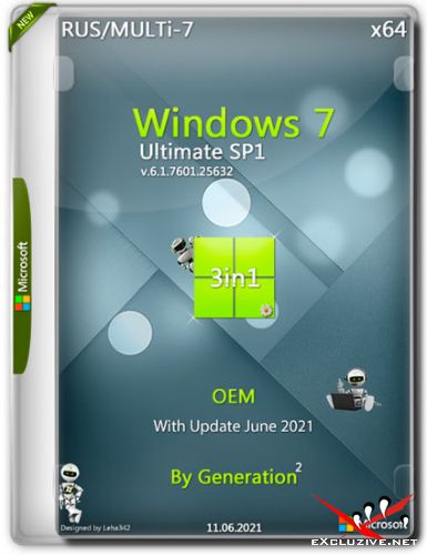 Windows 7 Ultimate SP1 x64 3in1 OEM June 2021 by Generation2 (RUS/MULTi-7)