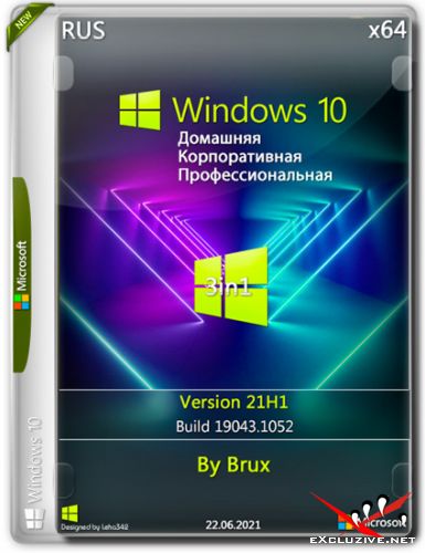 Windows 10 x64 21H1.19043.1052 3in1 by Brux (RUS/2021)