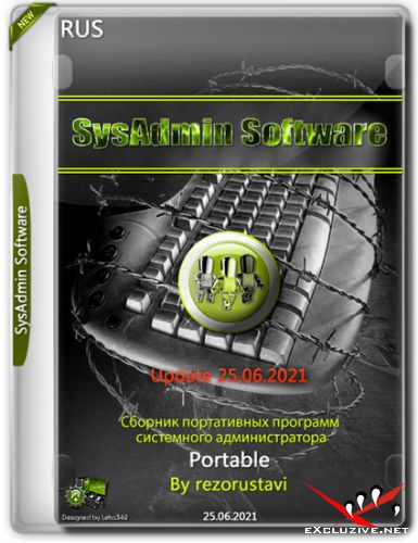 SysAdmin Software Portable by rezorustavi Update 25.06.2021 (RUS)