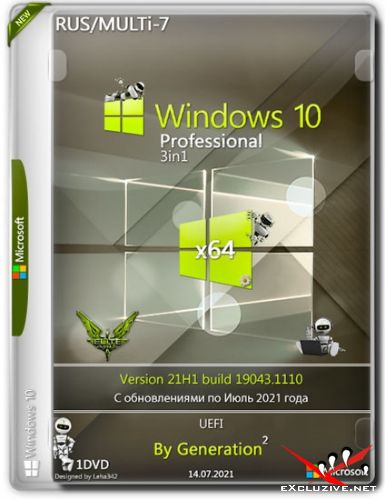 Windows 10 x64 Pro 3in1 21H1.19043.1110 July 2021 by Generation2 (RUS/MULTi-7)