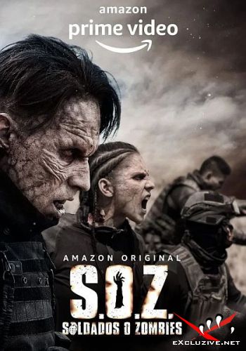 - / S.O.Z: Soldados o Zombies  (1 /2021/WEB-DL/720p/WEB-DLRip)