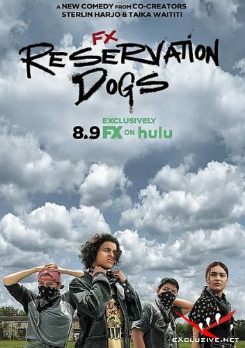   / Reservation Dogs (1 /2021/WEB-DL/720p/WEB-DLRip)