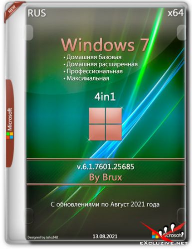 Windows 7 SP1 x64 4in1 v.6.1.7601.25685 by Brux (RUS/2021)