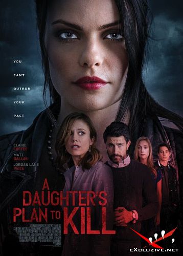     / A Daughter's Plan To Kill (2019) WEB-DLRip / WEB-DL (1080p)