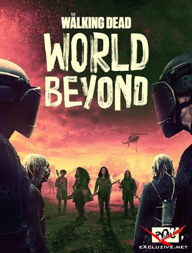  :    / The Walking Dead: World Beyond / 2  (2021) WEB-DLRip / WEB-DL (720p)