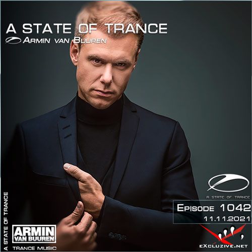 Armin van Buuren - A State of Trance Episode 1042 (11.11.2021)