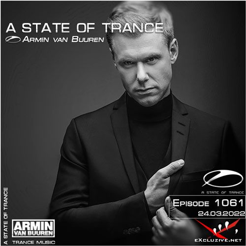 Armin van Buuren - A State of Trance Episode 1061 (24.03.2022)