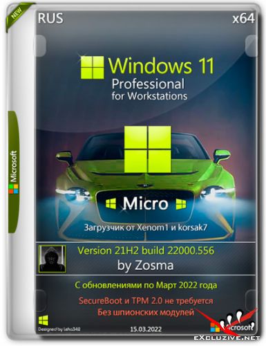 Windows 11 Pro For Workstations x64 Micro 21H2.22000.556 by Zosma (RUS/2022)